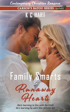 Family Smarts & Runaway Hearts (Contemporary Christian Romance) - Hart, Kc