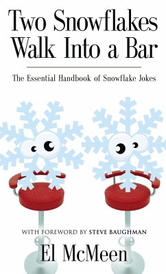 Two Snowflakes Walk Into a Bar - McMeen, El