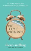 Me Time Monday (eBook, ePUB) Me Time Monday (eBook, ePUB)
