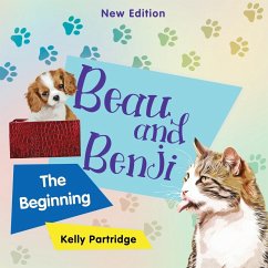 Beau and Benji - The Beginning - Partridge, Kelly