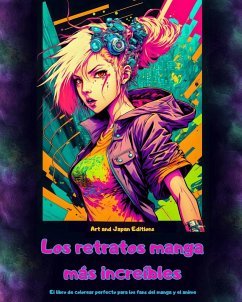 Los retratos manga más increíbles - El libro de colorear perfecto para los fans del manga y el anime - Art; Editions, Japan