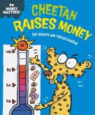 Money Matters: Cheetah Raises Money (eBook, ePUB)