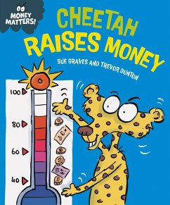 Money Matters: Cheetah Raises Money (eBook, ePUB) - Graves, Sue