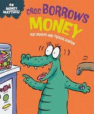 Money Matters: Croc Borrows Money (eBook, ePUB)