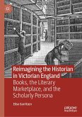 Reimagining the Historian in Victorian England (eBook, PDF)
