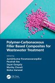 Polymer-Carbonaceous Filler Based Composites for Wastewater Treatment (eBook, PDF)