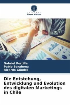 Cover Die Entstehung, Entwicklung und Evolution des digitalen Marketings in Chile