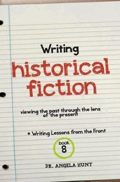 Writing Historical Fiction (eBook, ePUB) - Hunt, Angela E