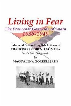 Living in Fear The Francoist Genocide of Spain 1936-1949 (eBook, ePUB) - Gorrell Jaen, Magdalena