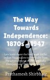 The Way Towards Independence