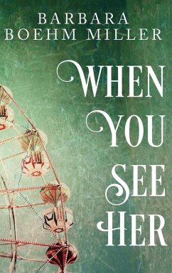 When You See Her - Miller, Barbara Boehm