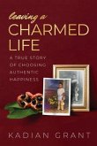 Leaving a Charmed Life (eBook, ePUB)