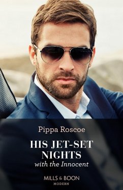 His Jet-Set Nights With The Innocent (Mills & Boon Modern) (eBook, ePUB) - Roscoe, Pippa
