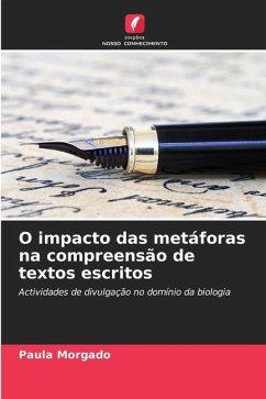 O impacto das metáforas na compreensão de textos escritos - Morgado, Paula