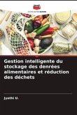 Gestion intelligente du stockage des denrées alimentaires et réduction des déchets