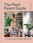 The Plant Parent Guide (eBook, ePUB)