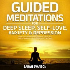 Cover Guided Meditations For Deep Sleep, Self-Love, Anxiety & Depression (eBook, ePUB)