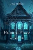 Haunted House Unveiled (eBook, ePUB) Haunted House Unveiled (eBook, ePUB)