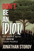 Don't Be an Idiot (eBook, ePUB)