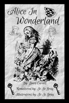 Alice In Wonderland (eBook, ePUB) - Carroll, Lewis; Gray, Jo Jo