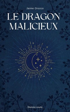 Cover Le Dragon Malicieux (eBook, ePUB)