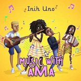 MUSIC WITH AMA (ADVENTURES WITH AMA SERIES) (eBook, ePUB) MUSIC WITH AMA (ADVENTURES WITH AMA SERIES) (eBook, ePUB)