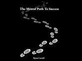 The Mental Path To Success (eBook, ePUB) The Mental Path To Success (eBook, ePUB)