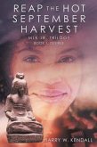 Reap the Hot September Harvest: Book 1 (eBook, ePUB) Reap the Hot September Harvest: Book 1 (eBook, ePUB)