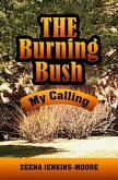 The Burning Bush My Calling (eBook, ePUB)