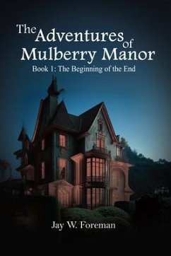 Cover The Adventures of Mulberry Manor, Book 1 (eBook, ePUB)