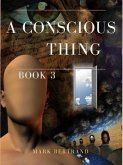 A Conscious Thing (eBook, ePUB)