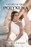 Polyxena (eBook, ePUB)