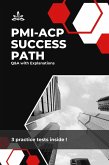 PMI-ACP Success Path: Q&A with Explanations (eBook, ePUB)