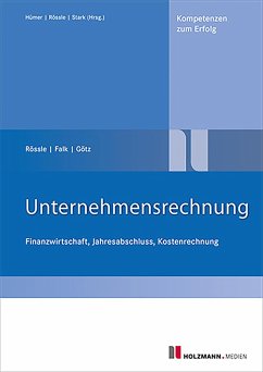 Unternehmensrechnung (eBook, ePUB) - Falk, Franz; Götz, Michael; Rössle, Werner