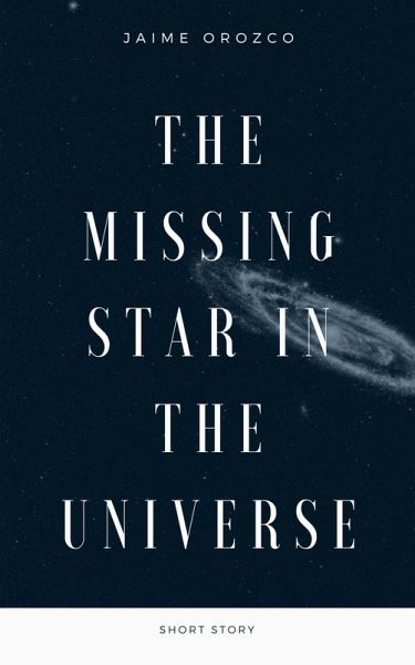 Missing star in the universe (eBook, ePUB) Missing star in the universe (eBook, ePUB)