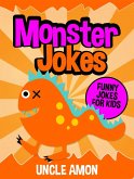Monster Jokes: Funny Jokes for Kids (eBook, ePUB)