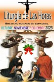 Liturgia de las Horas Breviario romano en español, en orden, todos los días de octubre, noviembre y diciembre de 2023 (eBook, ePUB)