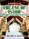 The Eye of Istar: A Romance of the Land of No Return (eBook, ePUB)