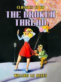 The Broken Thread (eBook, ePUB)