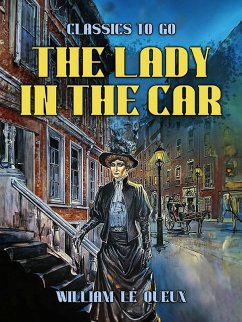 The Lady in the Car (eBook, ePUB) - Le Queux, William