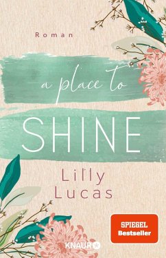 A Place to Shine   (Mängelexemplar) - Lucas, Lilly