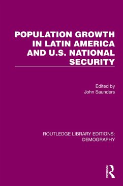 Population Growth In Latin America And U.S. National Security (eBook, PDF)