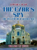 The Czar's Spy: The Mystery of a Silent Love (eBook, ePUB)