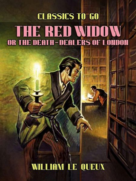 The Red Widow; or, The Death-Dealers of London (eBook, ePUB) The Red Widow; or, The Death-Dealers of London (eBook, ePUB)