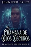 La Chamana de Ojos Oscuros (eBook, ePUB)