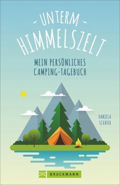 Cover Unterm Himmelszelt - Mein persönliches Camping-Tagebuch  (Mängelexemplar)