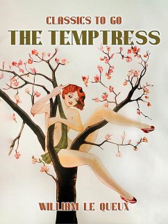 The Temptress (eBook, ePUB) - Le Queux, William