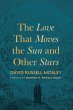 The Love That Moves the Sun and Other... - Bild 1