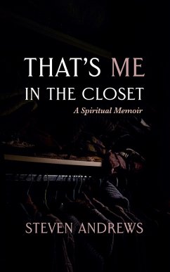 That's Me in the Closet (eBook, ePUB) - Andrews, Steven