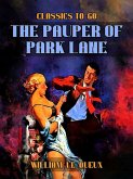 The Pauper of Park Lane (eBook, ePUB) The Pauper of Park Lane (eBook, ePUB)
